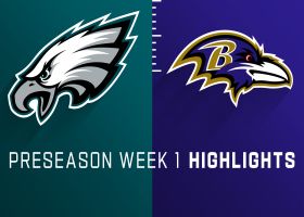 Eagles vs. Ravens highlights | Preseason Week 1