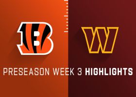 Bengals vs. Commanders highlights | Preseason Week 3