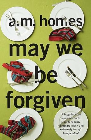 book cover for May We Be Forgiven by A.M. Homes