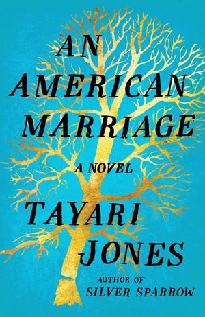 book cover for An American Marriage by Tayari Jones