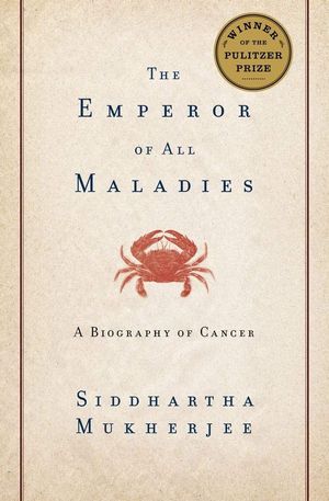 book cover for The Emperor of All Maladies by Siddhartha Mukherjee