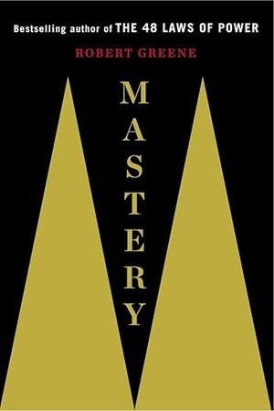 book cover for Mastery by Robert Greene