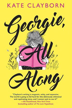 book cover for Georgie, All Along by Kate Clayborn