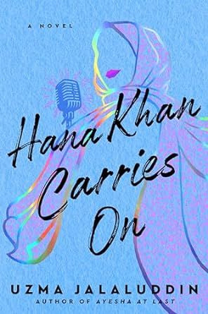 book cover for Hana Khan Carries On by Uzma Jalaluddin