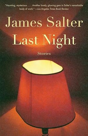 book cover for Last Night by James Salter