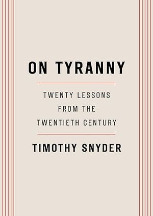 book cover for On Tyranny by Timothy Snyder