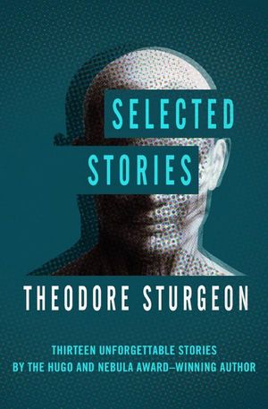 book cover for Selected Stories by Theodore Sturgeon