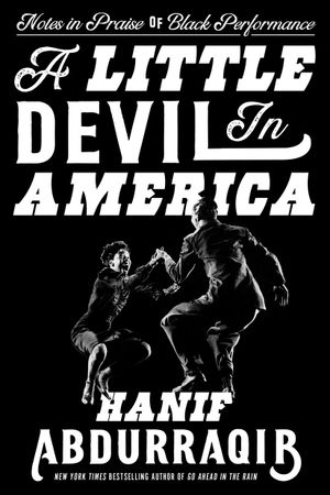 book cover for A Little Devil in America by Hanif Abdurraqib