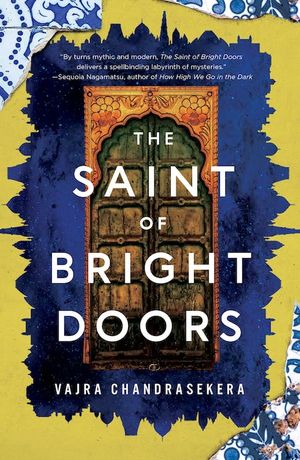 book cover for The Saint of Bright Doors by Vajra Chandrasekera