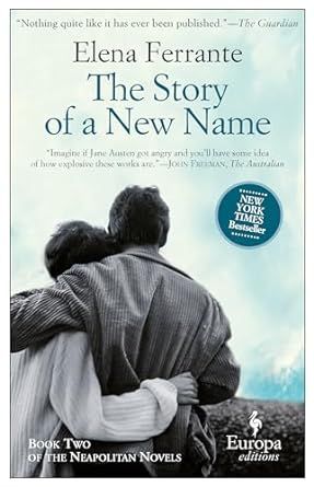 book cover for The Story of a New Name by Elena Ferrante. Translated by Ann Goldstein