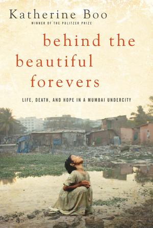 book cover for Behind the Beautiful Forevers by Katherine Boo