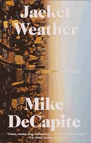book cover for Jacket Weather by Mike DeCapite