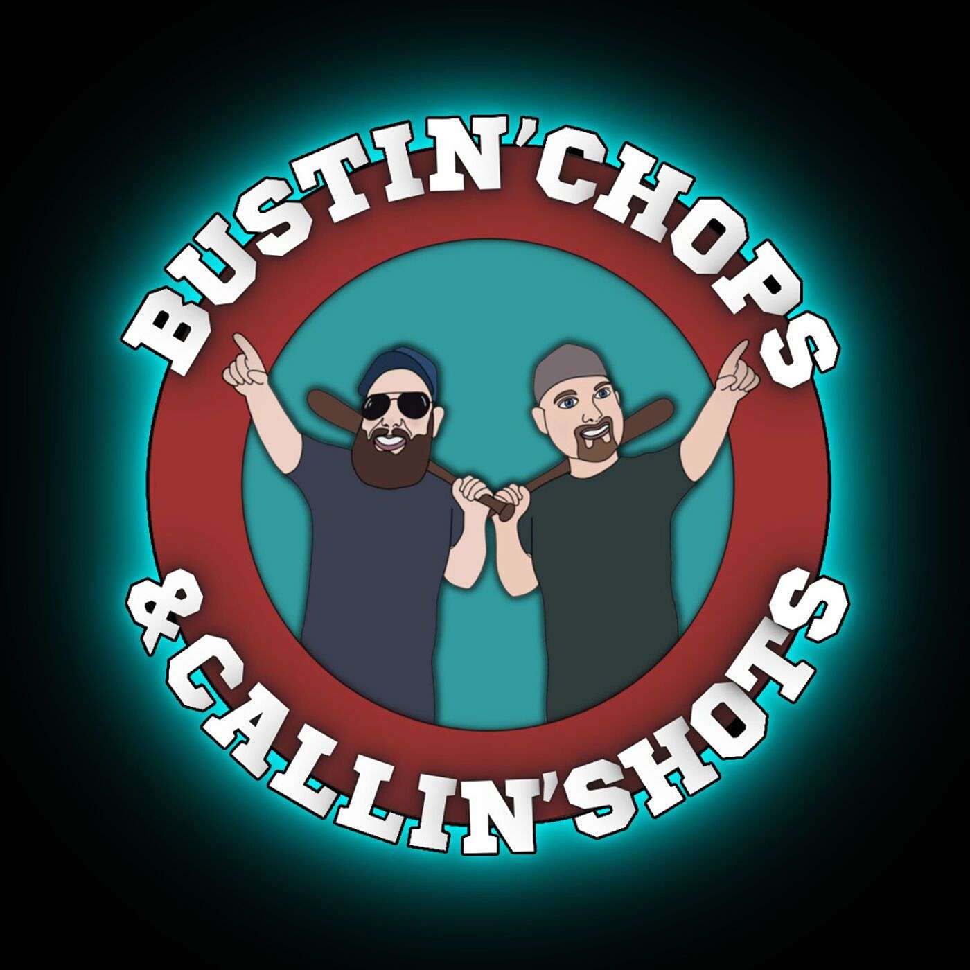 Bustin' Chops & Callin' Shots