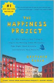 THE HAPPINESS PROJECT by Gretchen Rubin