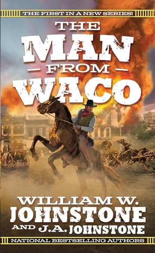 THE MAN FROM WACO by William W. Johnstone and J.A. Johnstone