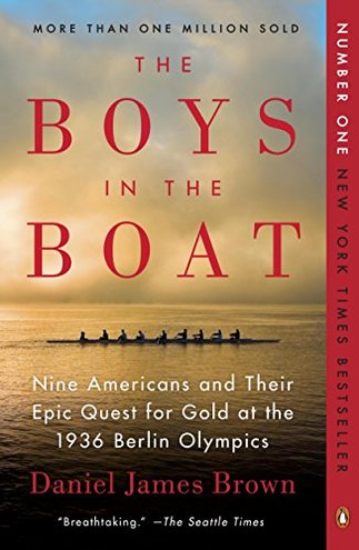 THE BOYS IN THE BOAT by Daniel James Brown