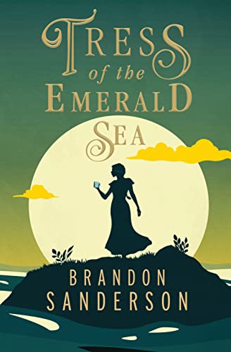 TRESS OF THE EMERALD SEA by Brandon Sanderson