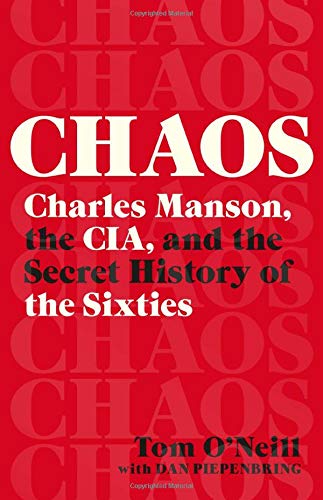 CHAOS by Tom O'Neill with Dan Piepenbring