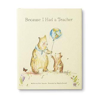 BECAUSE I HAD A TEACHER by Kobi Yamada. Illustrated by Natalie Russell