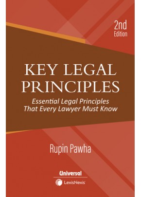 Key Legal Principles:  Essential Legal Principles That Every Lawyer Must Know