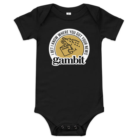 I Bet I Know Where You Got Your News - Baby Onesie