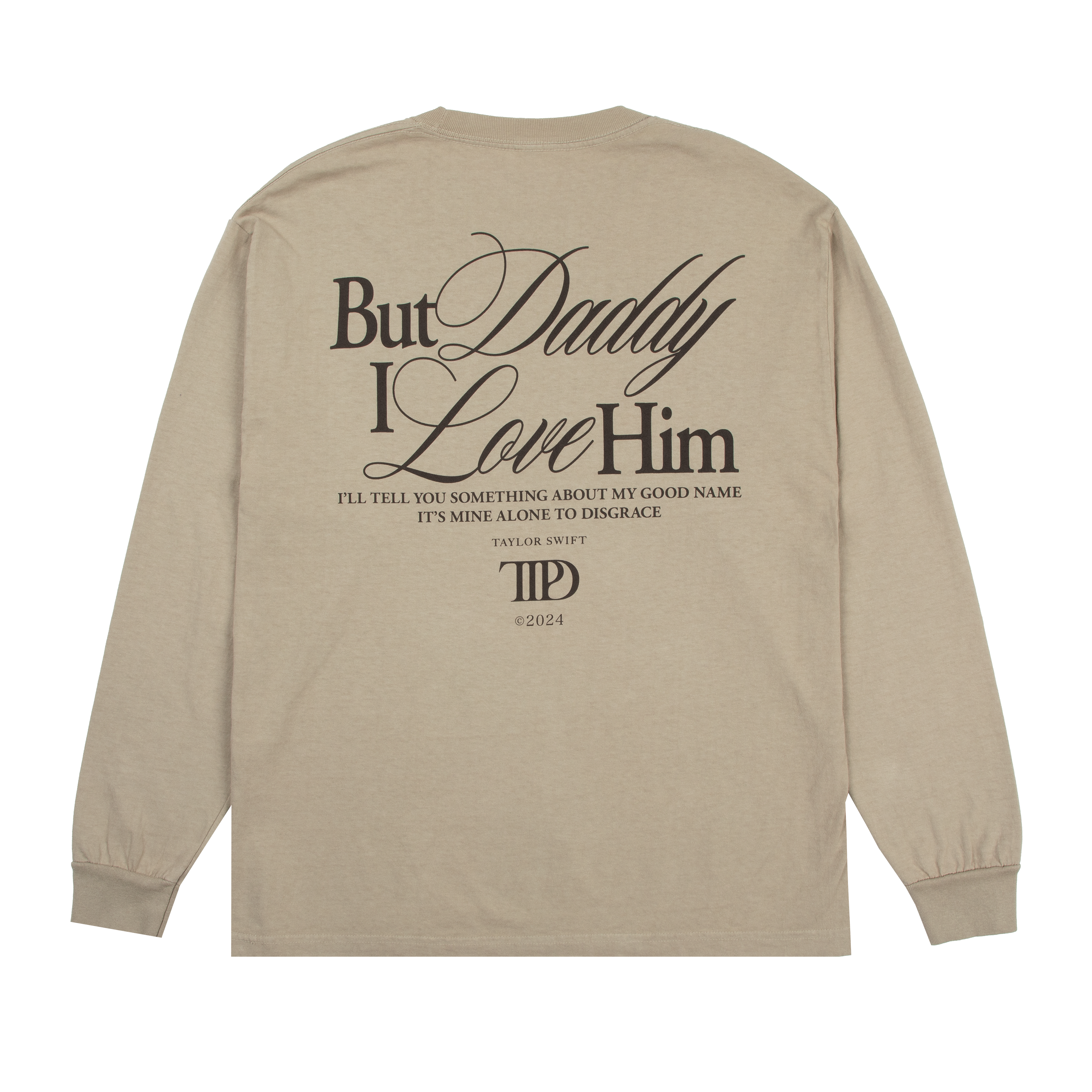 But Daddy I Love Him Long Sleeve T-Shirt back