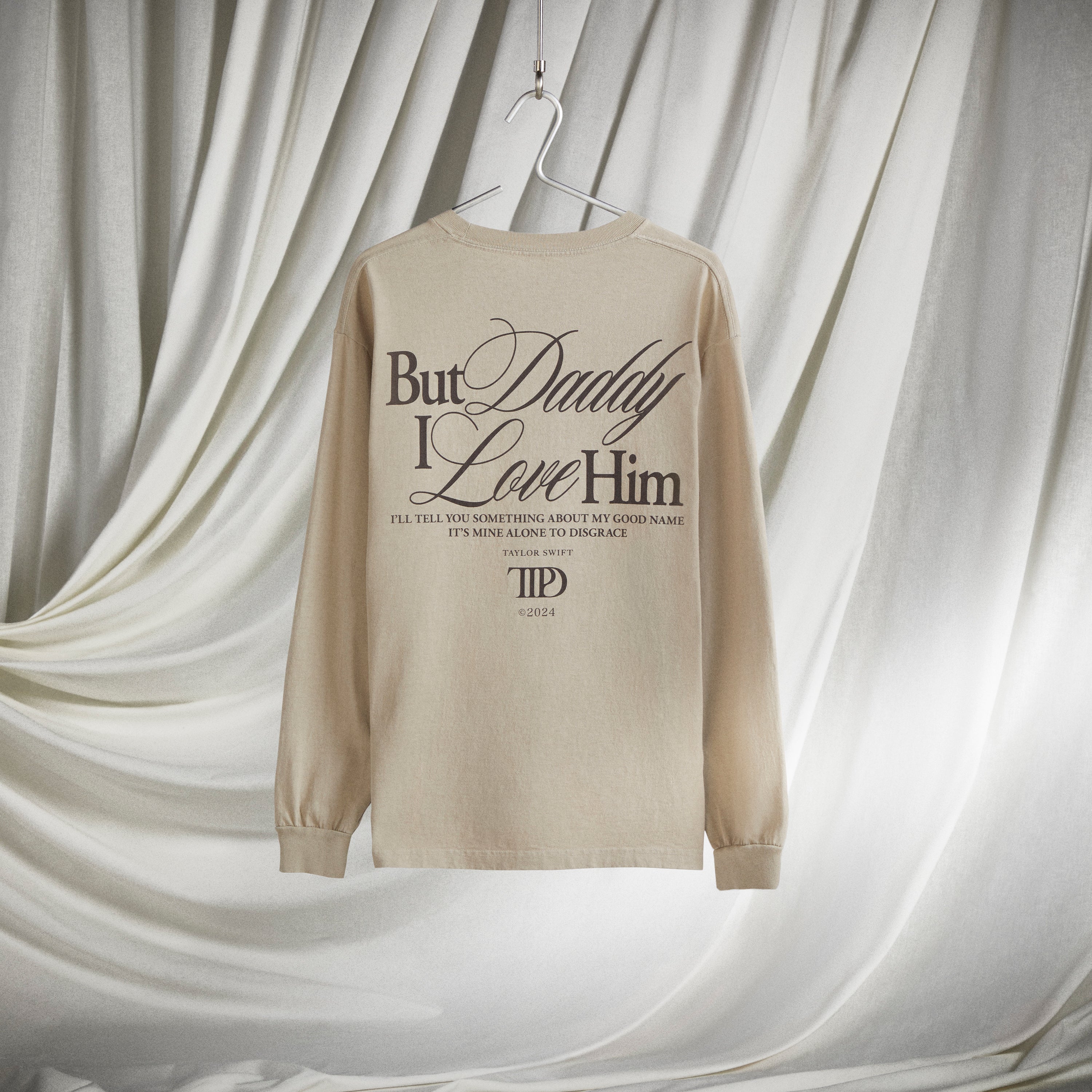 But Daddy I Love Him Long Sleeve T-Shirt