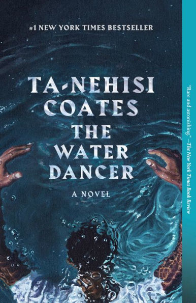 Book Cover: Ta-Nehisi Coates The water dancer