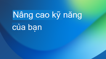 Hình minh họa với lớp phủ văn bản giúp nâng cao kỹ năng của bạn