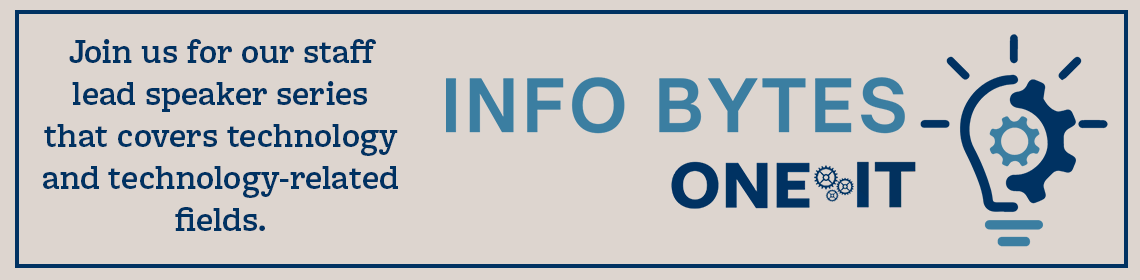 Join us for our monthly infobytes speaker series