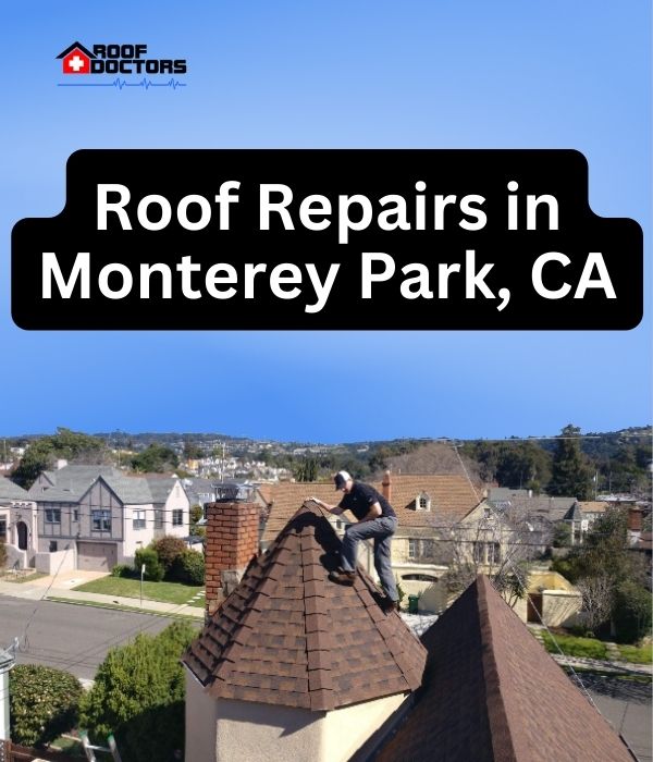 roof turret with a blue sky background with the text " Roof Repairs in Monterey Park, CA" overlayed