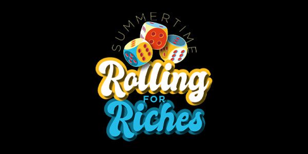 Illustration of colorful dice above the text "Summertime Rolling for Riches" with a black background.