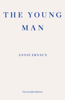 The Young Man – WINNER OF THE 2022 NOBEL PRIZE IN LITERATURE