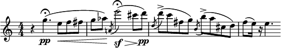  \relative c''' { \clef treble \numericTimeSignature \time 4/4 \key c \major r4 g4.\pp\fermata( e8\< f fis | g aes\!) \slashedGrace { a,!( } e''2\sf\fermata\>)( cis8\! d\pp) | \slashedGrace { d,( } d')->( c fis, g) \slashedGrace { b,( } b')->( a cis, d) | f( e16) r e4. } 