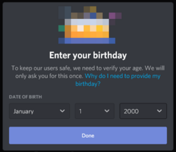 Дата на раждане се въвежда заради изискването за минимална възраст. Ако се притеснявате да споделите съвсем точната си дата на раждане, бъдете най-малкото честни дали сте достатъчно възрастни. Важно: Ако не сте навършили 14 години, нямате право да ползвате „Дискорд“! Важно: Ако сте навършили 14 години, но не сте пълнолетни, ваш родител или попечител трябва да прегледа и да се съгласи с условията за ползване!
