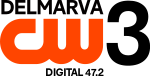 The CW network logo in orange. Above it, the word Delmarva. To the right, a numeral 3. Beneath, the words "Digital 47.2".