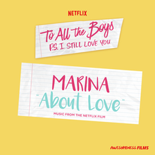A yellow background is displayed with two sheets of notebook paper in front. The top one reads "To All the Boys, P.S. I Still Love You" and the bottom one says "Marina, About Love, Music from the Netflix Film".