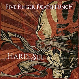 Обложка сингла Five Finger Death Punch «Hard to See» (2009)