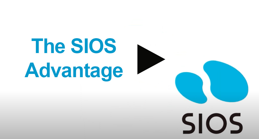 The SIOS Advantage