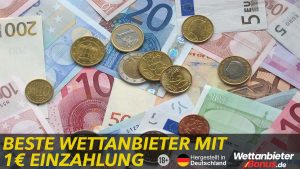 Wettanbieter mit 1E Einzahlung