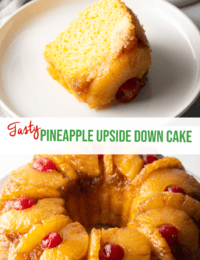 Pinterest image split in two: Top image is a slice of yellow cake on a white plate. Bottom image is a bundt cake with pineapple and cherries on top. The two images are split horizontally by a white banner that reads the title in green: Pineapple Upside Down Cake.