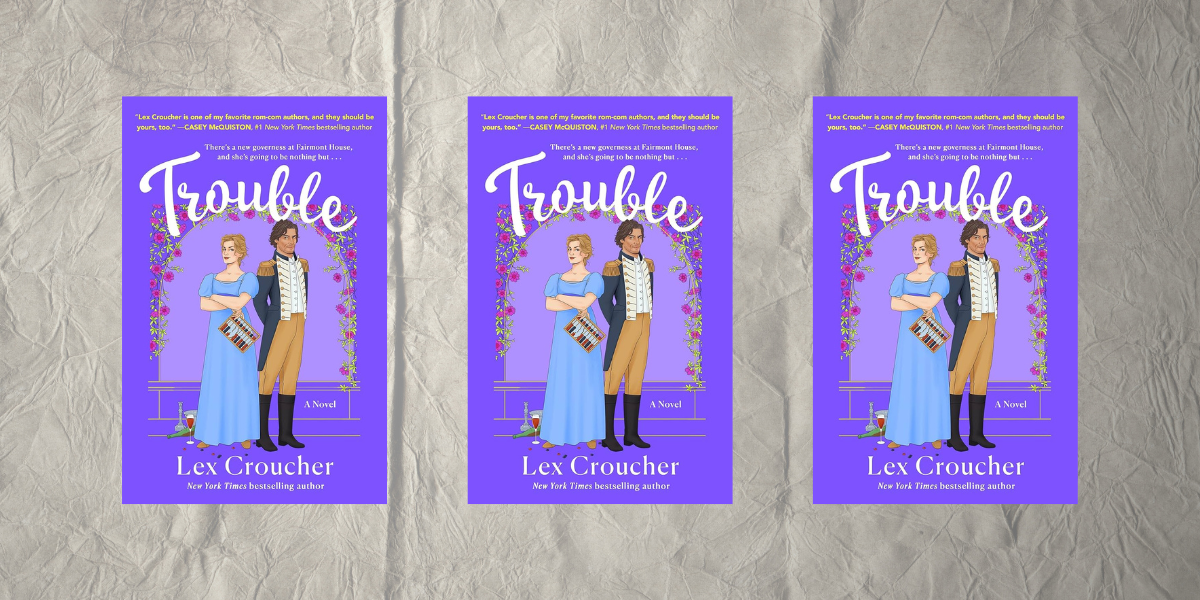 Trouble by Lex Croucher