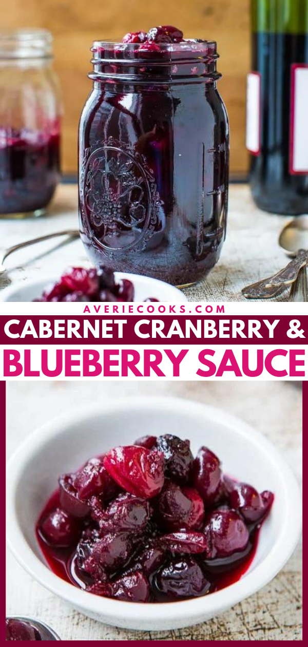 Red Wine Cranberry Sauce — Move over, boring cranberry sauce! Cranberries are so much better with blueberries and wine! Make your own fresh cranberry and blueberry sauce in 30 minutes. It's so EASY, and everyone LOVES it!!