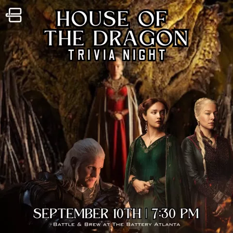 House of the Dragon Trivia Night at Battle & Brew