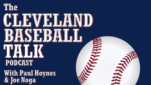 Cleveland Baseball Talk Podcast