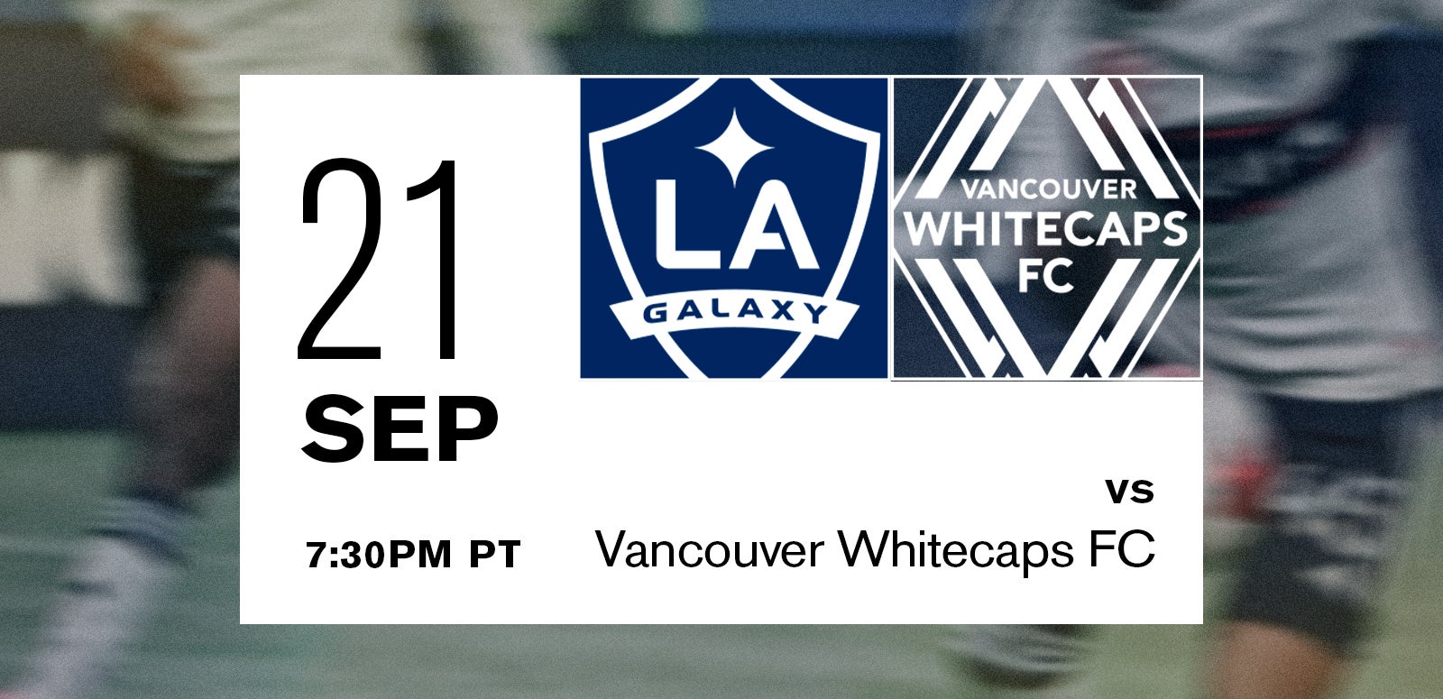 LA Galaxy vs. Vancouver Whitecaps FC 