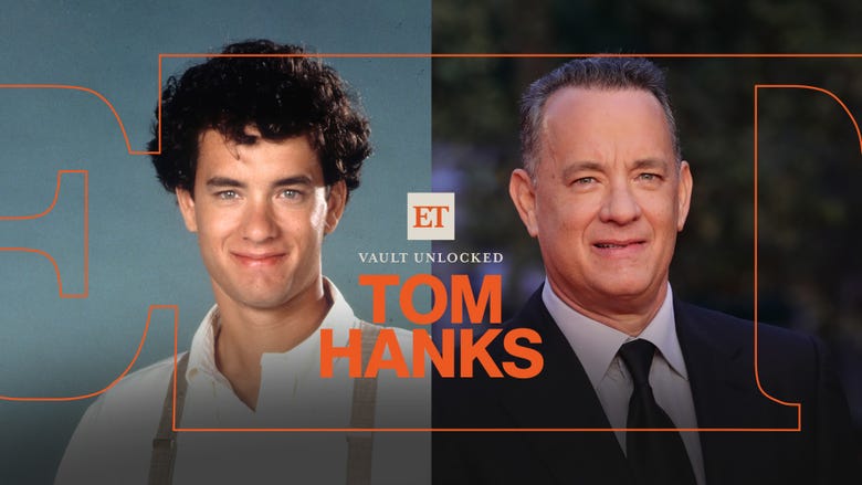 ET Vault Unlocked: Tom Hanks | His Big Journey to Nicest Guy in Hollywood