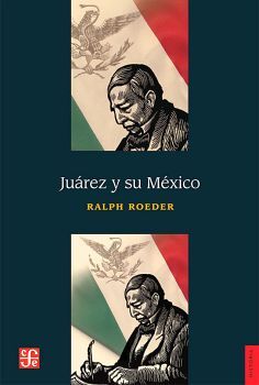 JU�REZ Y SU M�XICO