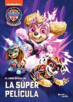 PAW PATROL. LA S�PER PEL�CULA