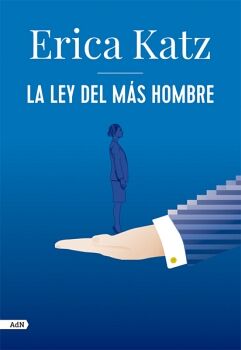 LA LEY DEL M�S HOMBRE